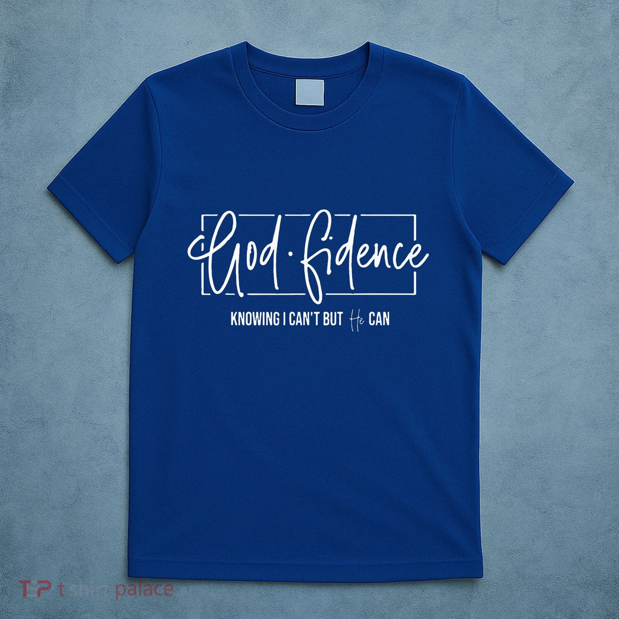 God Fidence Knowing I CanT But He Can Christian Religious T-Shirt