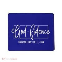 God Fidence Knowing I CanT But He Can Christian Religious Mousepad thumb 0