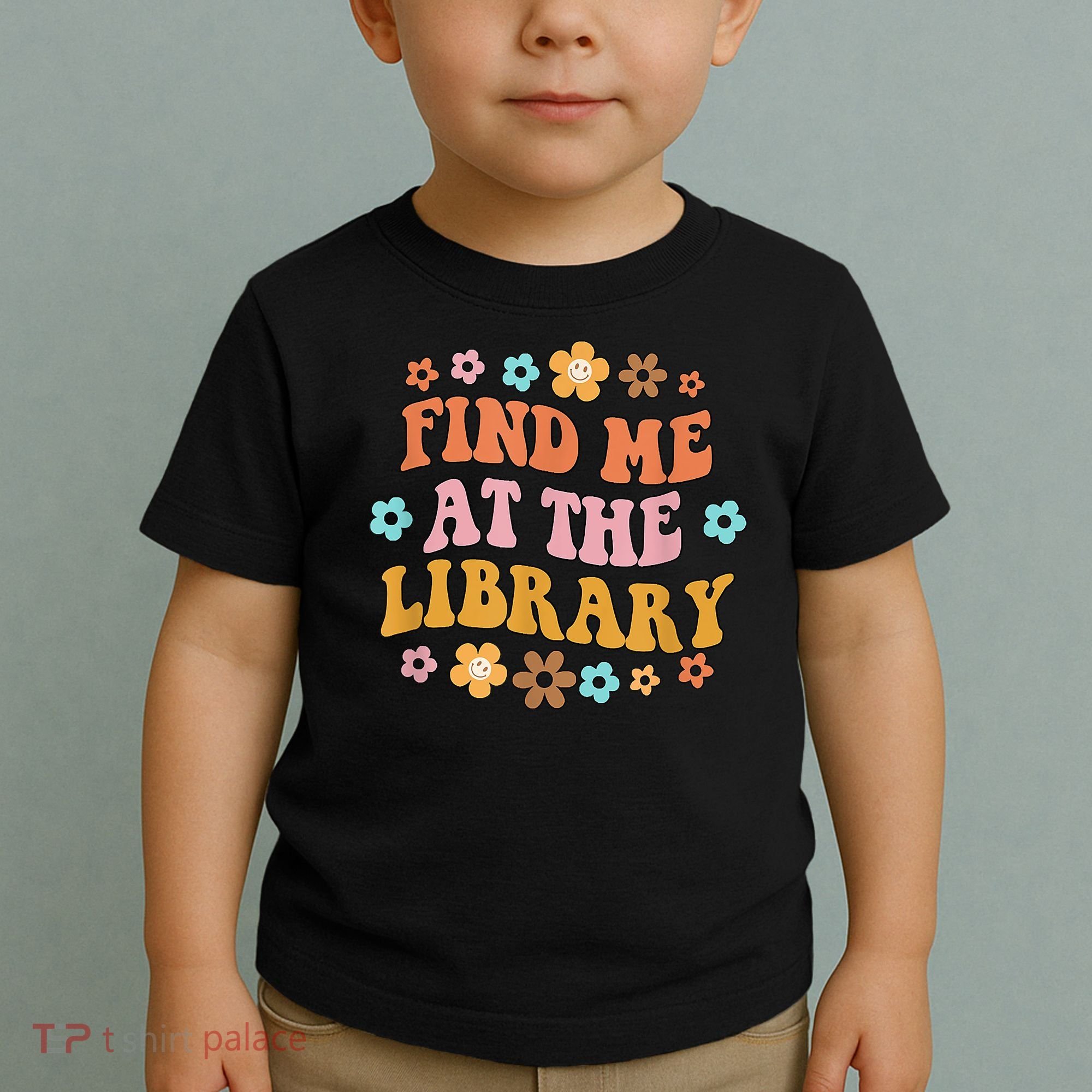 Groovy Find Me At The Library Lover Book School Librarian Toddler T-Shirt