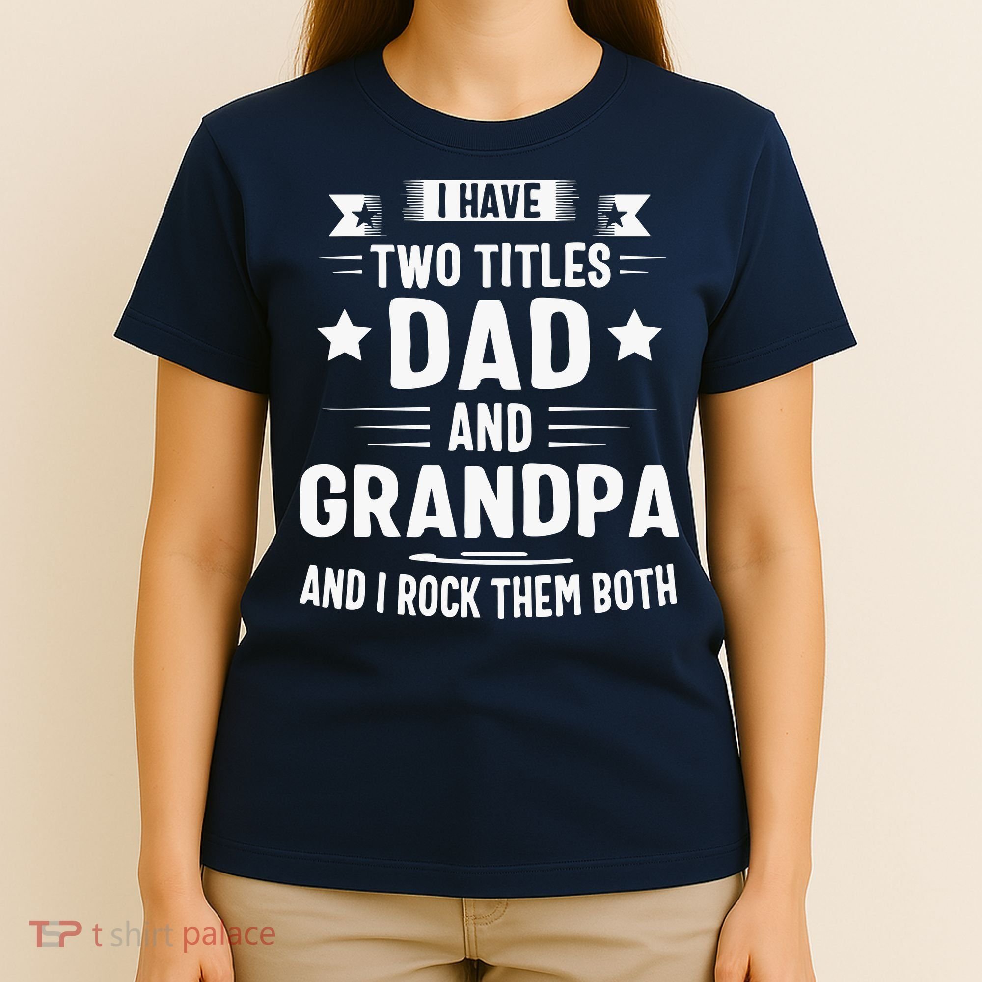 Grandpa For Men I Have Two Titles Dad And Grandpa T-Shirt