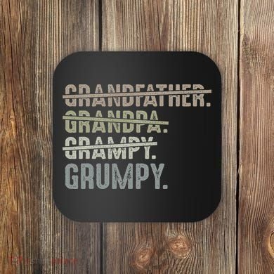 Grumpy For Men Grandfather Grandpa Grampy Grumpy Coaster