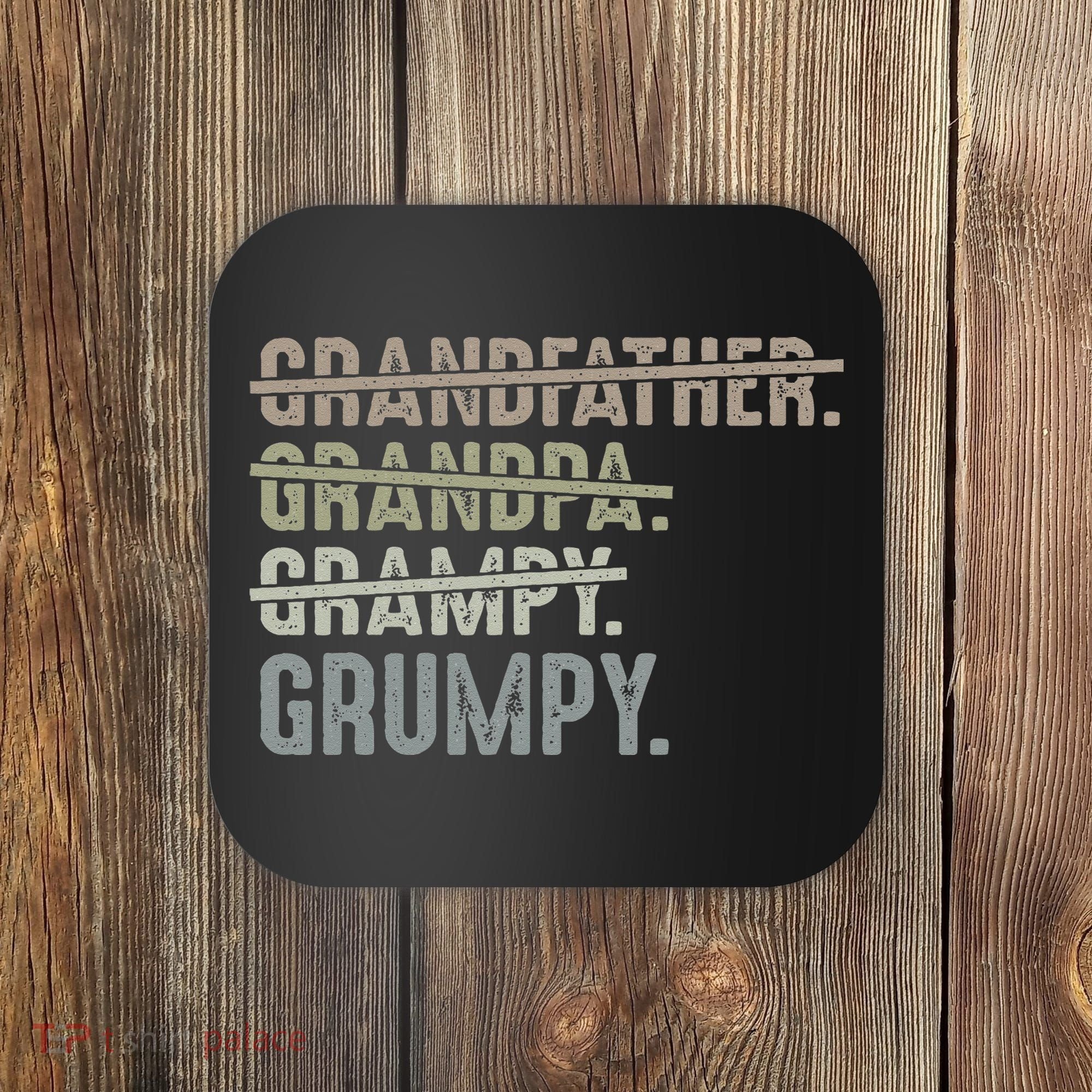 Grumpy For Men Grandfather Grandpa Grampy Grumpy Coaster