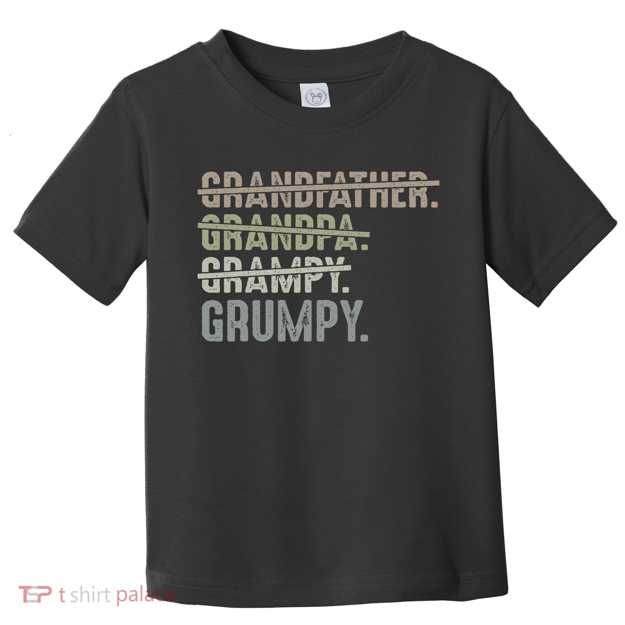 Grumpy For Men Grandfather Grandpa Grampy Grumpy Toddler T-Shirt