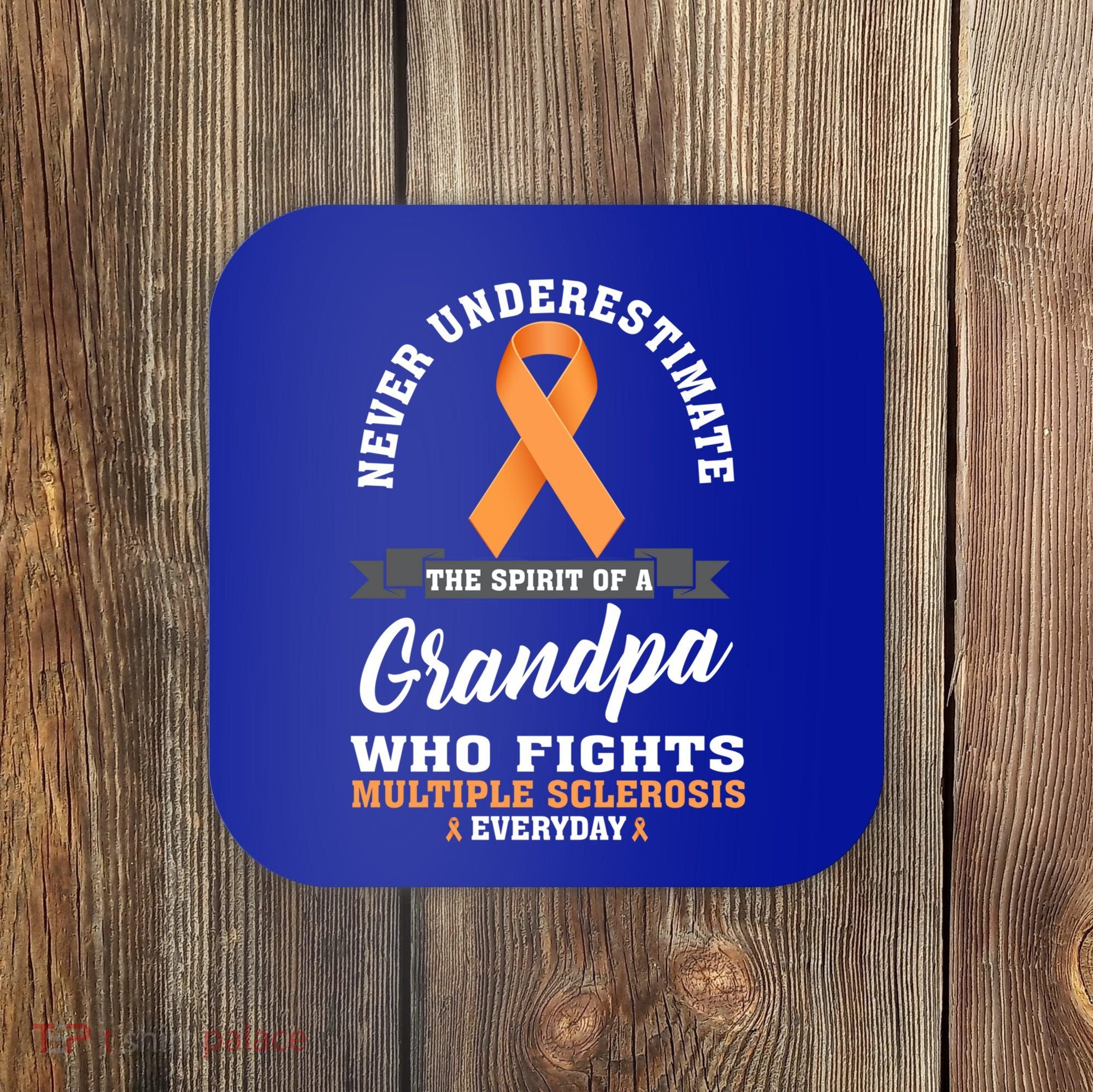 Grandpa Fights Multiple Sclerosis Ms Warrior Gift Coaster