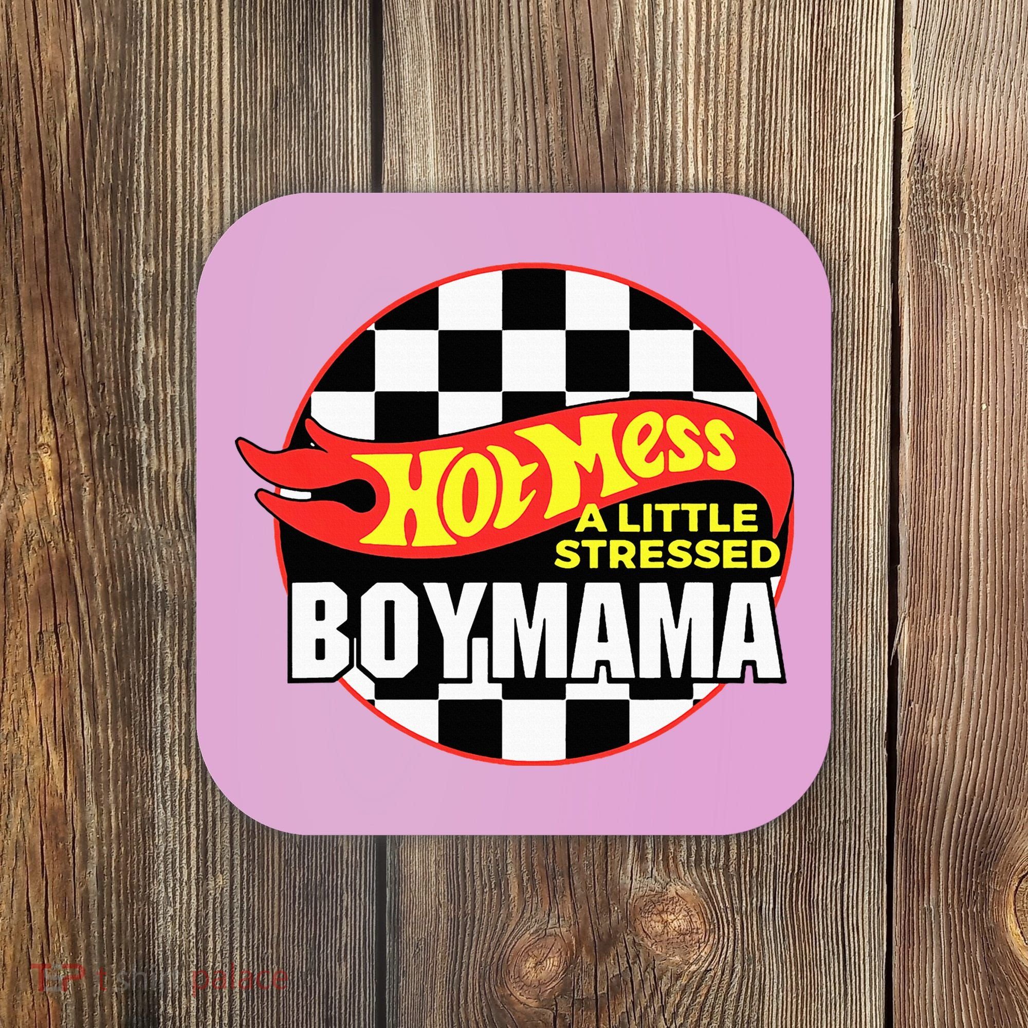 Gifts For Mom Hot Mess A Little Stressed Boy Mama Coaster