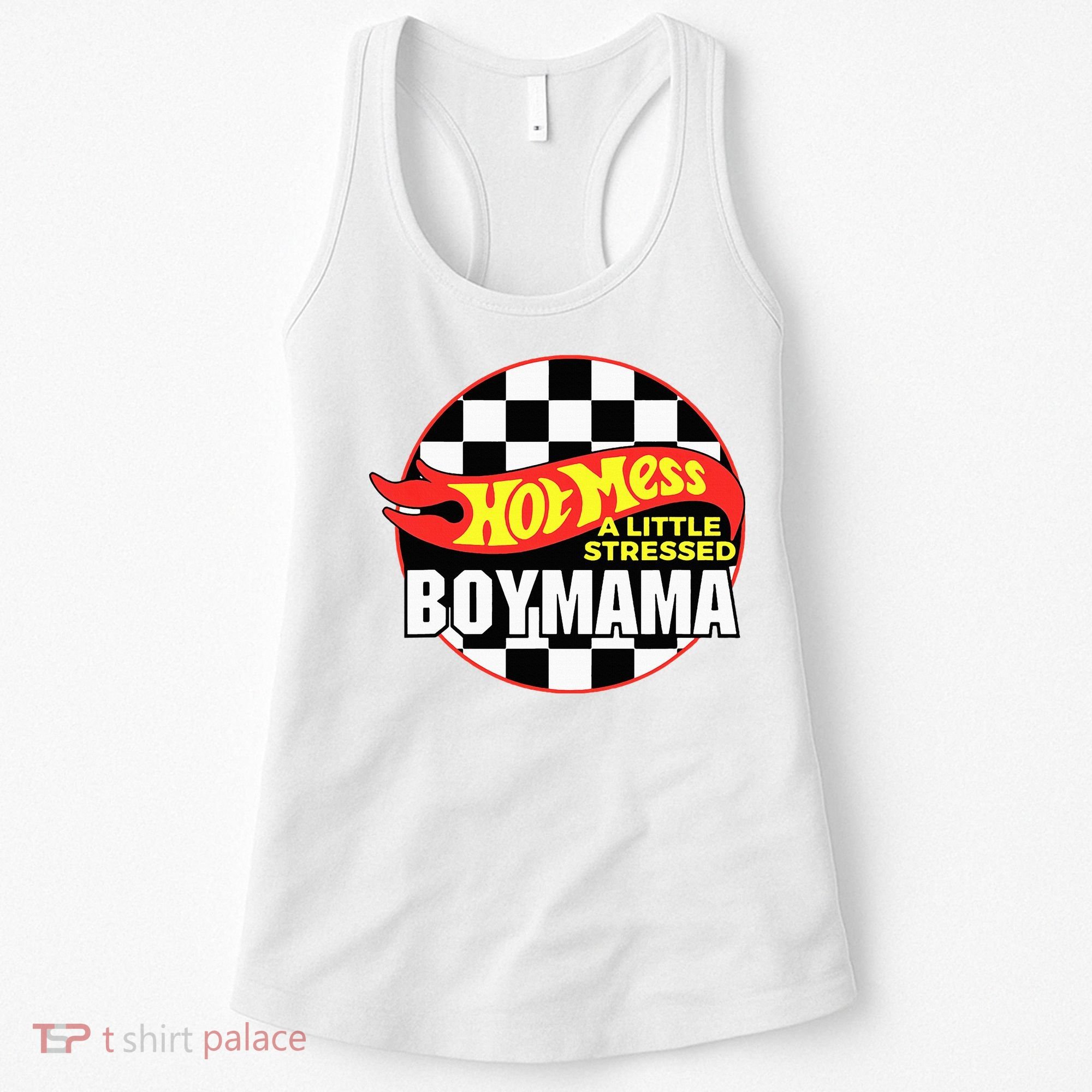 Gifts For Mom Hot Mess A Little Stressed Boy Mama Women's Tank Top
