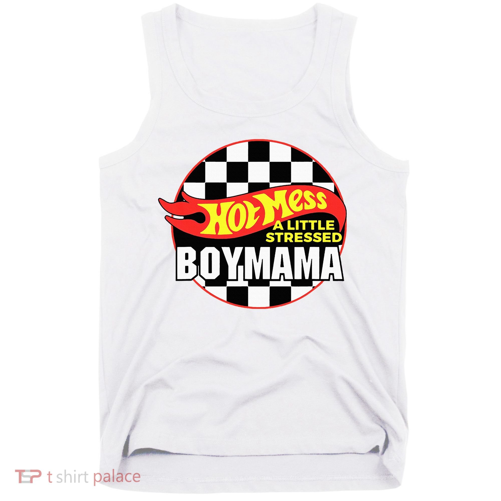 Gifts For Mom Hot Mess A Little Stressed Boy Mama Tank Top