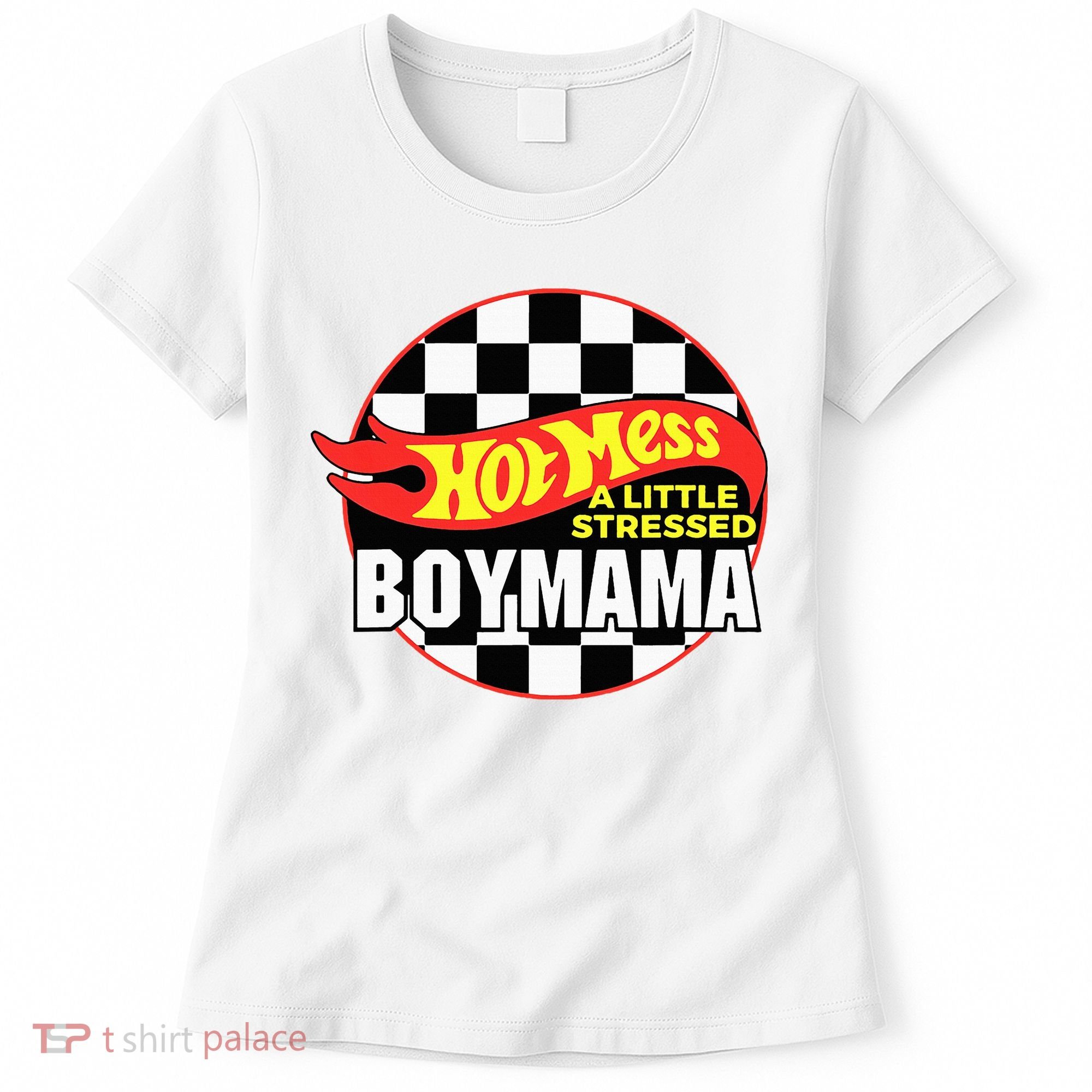 Gifts For Mom Hot Mess A Little Stressed Boy Mama Women's T-Shirt