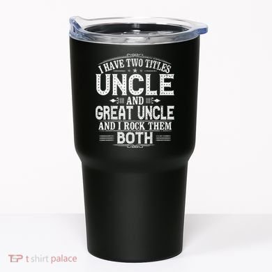 Gift for New Great Uncle - Uncles Great Uncle Tumbler