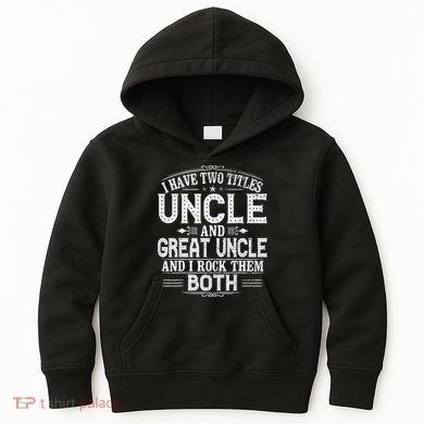 Gift for New Great Uncle - Uncles Great Uncle Kids Hoodie