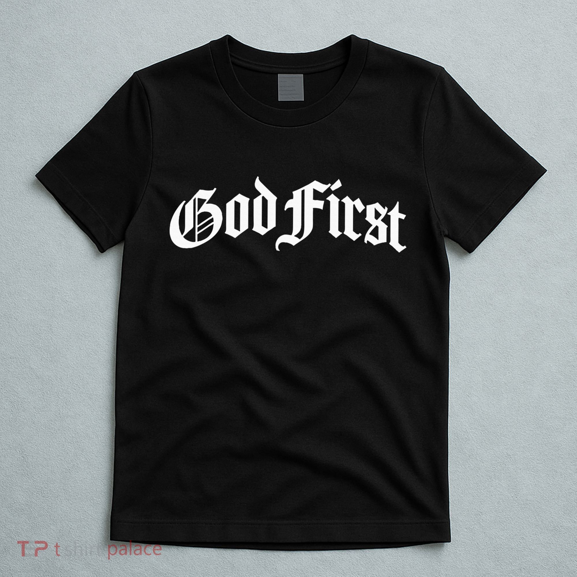 God First Original T-Shirt