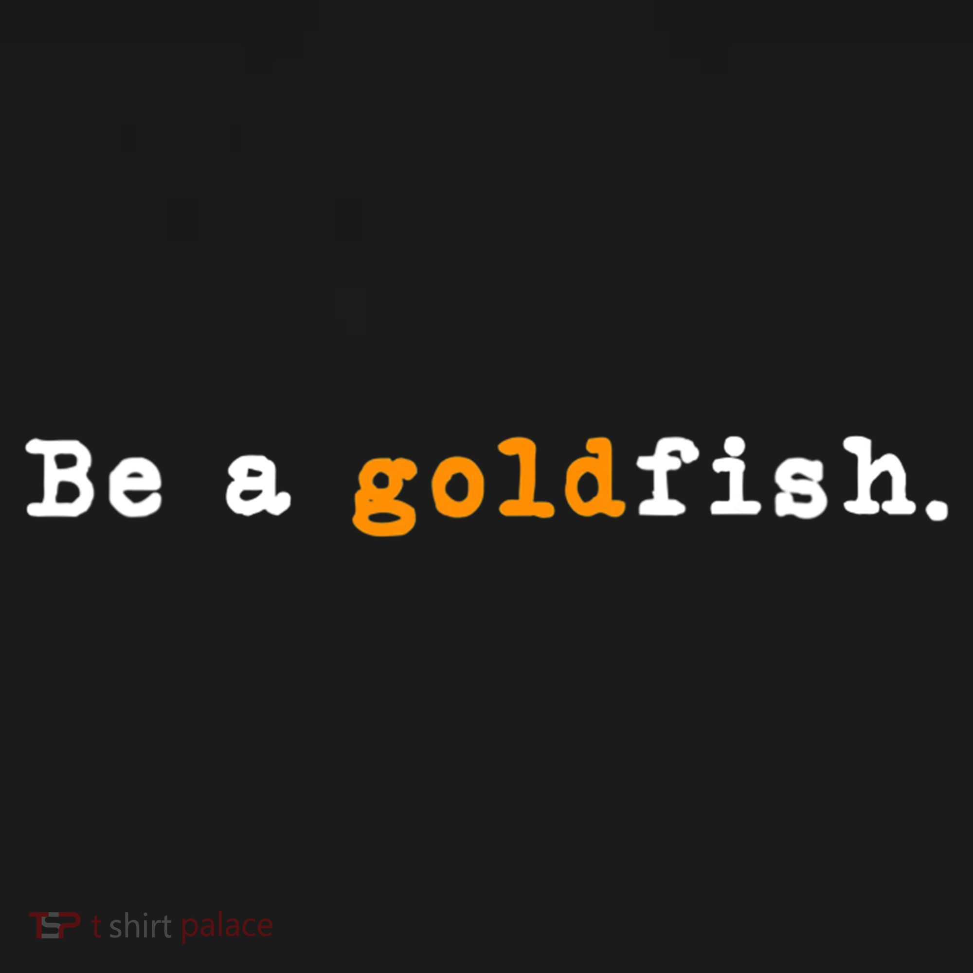 Goldfish Funny Quotes Be A Goldfish Mousepad