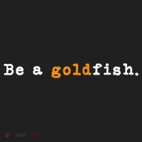 Goldfish Funny Quotes Be A Goldfish Golf Towel thumb 3