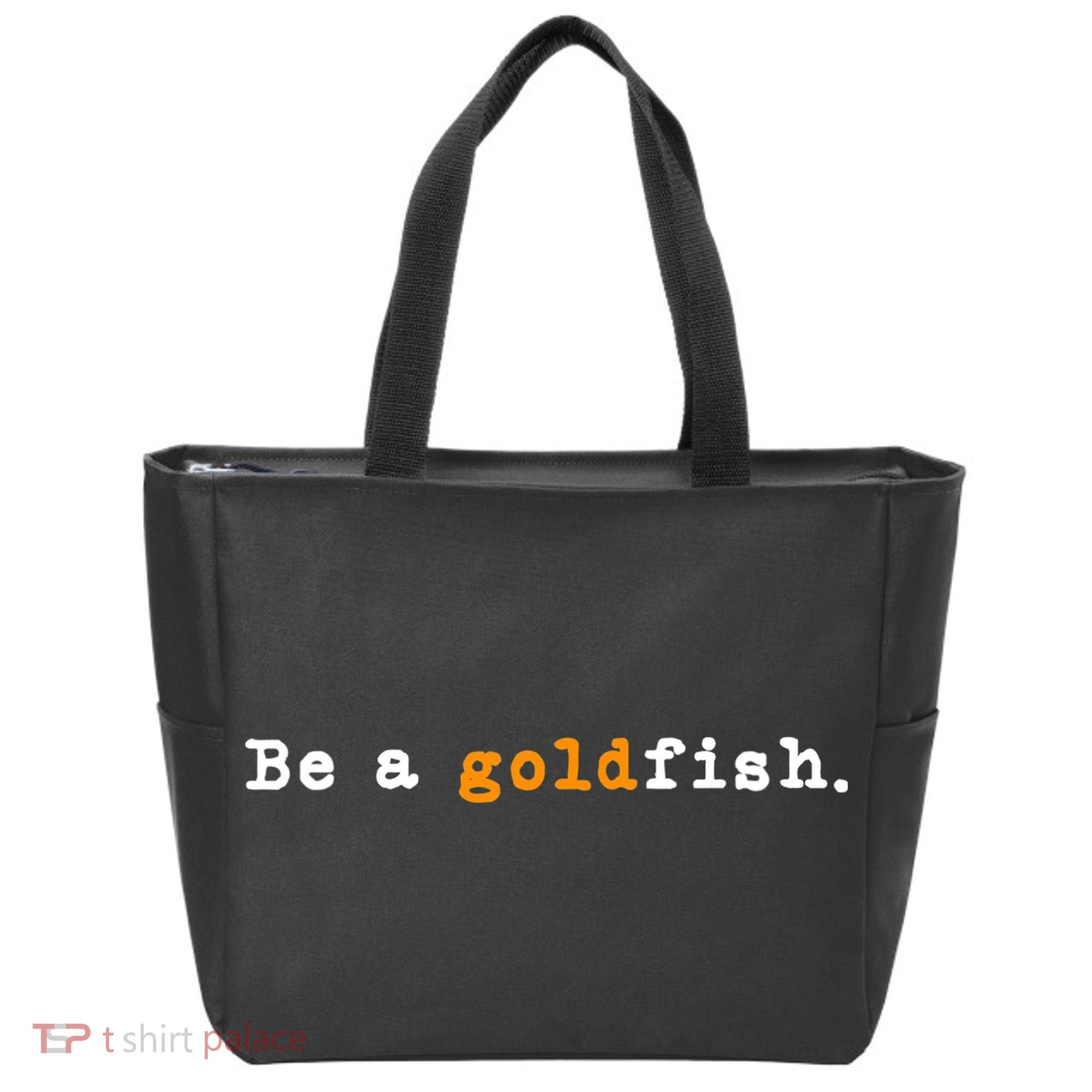 Goldfish Funny Quotes Be A Goldfish Tote Bag