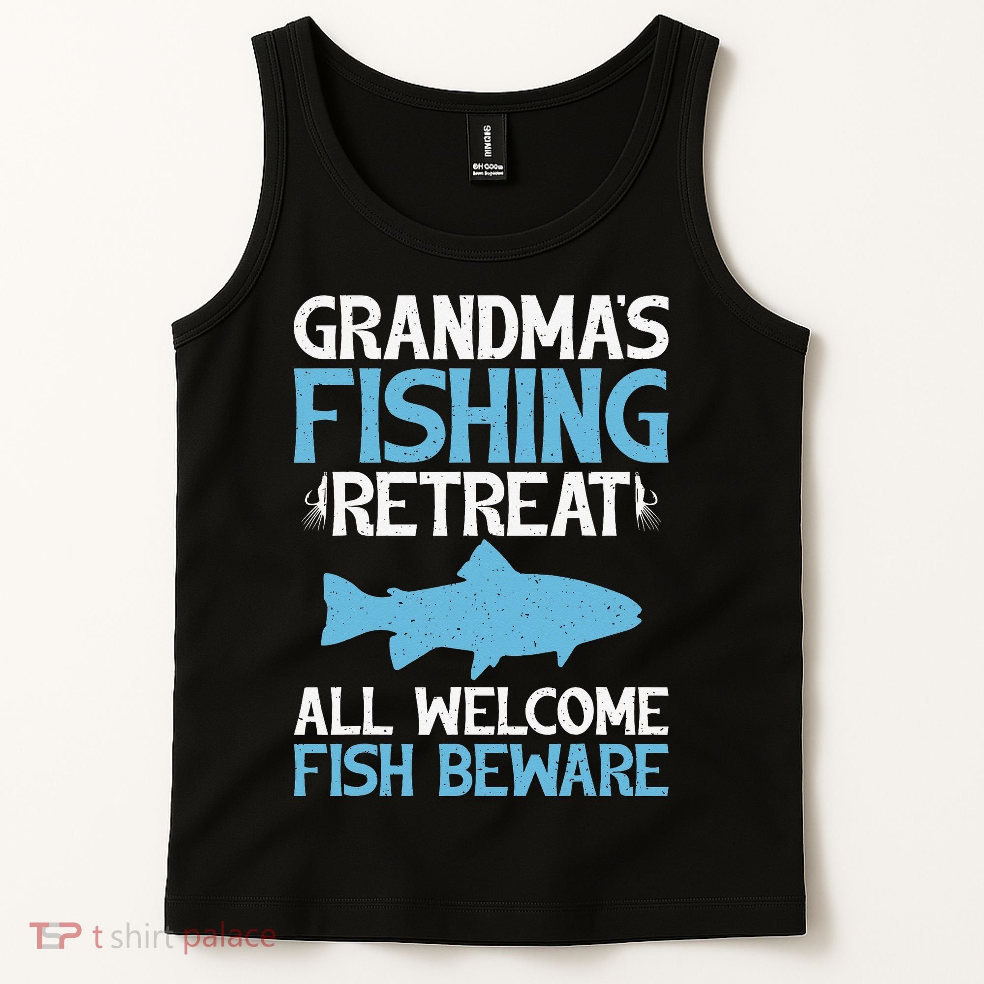 Grandmas Fishing Retreat All Welcome Fish Beware Grandma Tank Top
