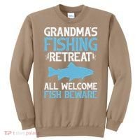 Grandmas Fishing Retreat All Welcome Fish Beware Grandma Sweatshirt thumb 0