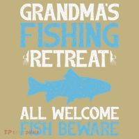 Grandmas Fishing Retreat All Welcome Fish Beware Grandma Sweatshirt thumb 2