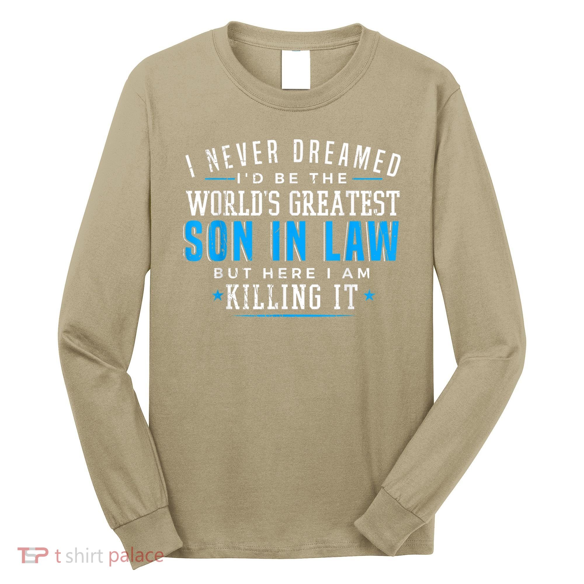 Gift For Son In Law Christmas Birthday On Wedding Day 1 Long Sleeve Shirt