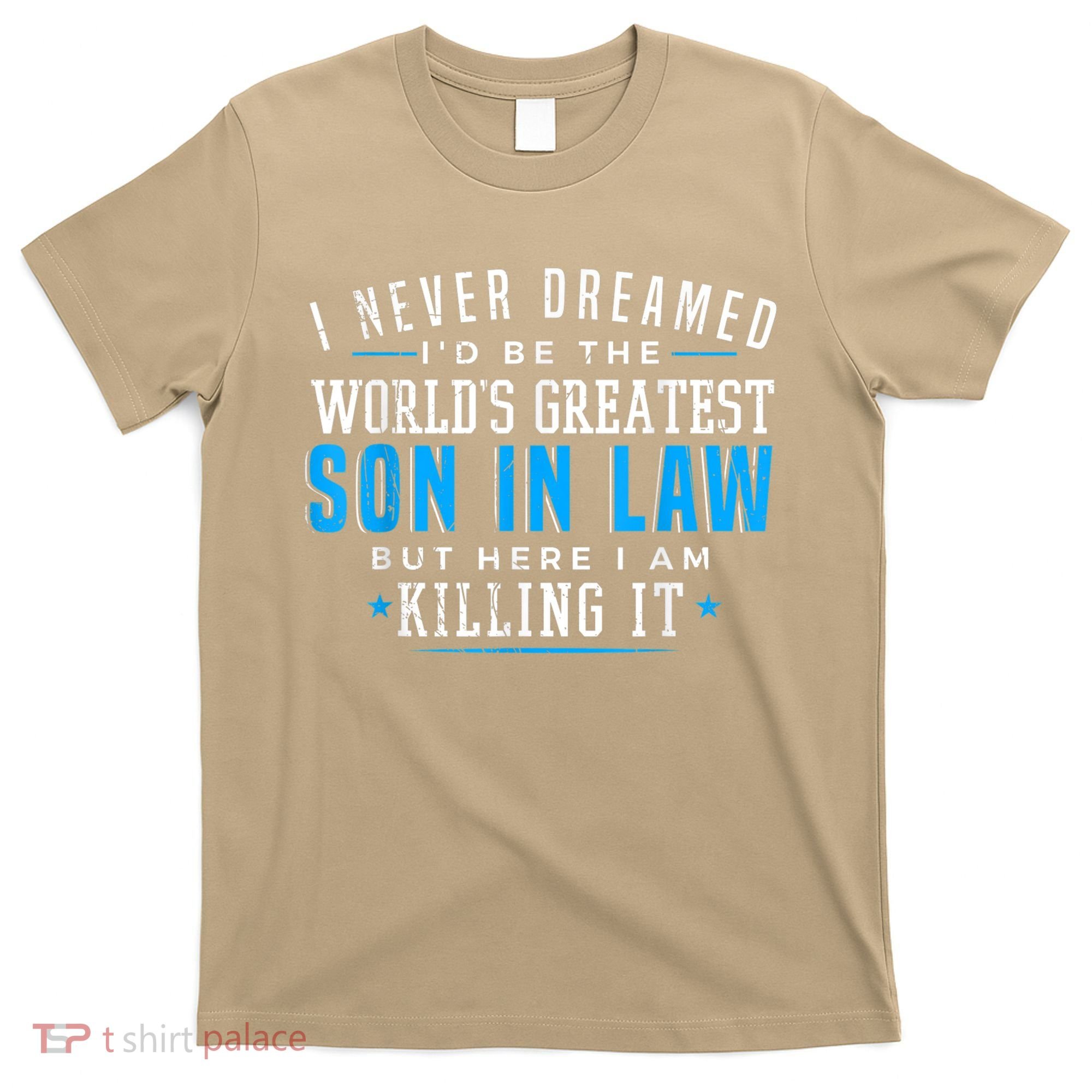 Gift For Son In Law Christmas Birthday On Wedding Day 1 T-Shirt