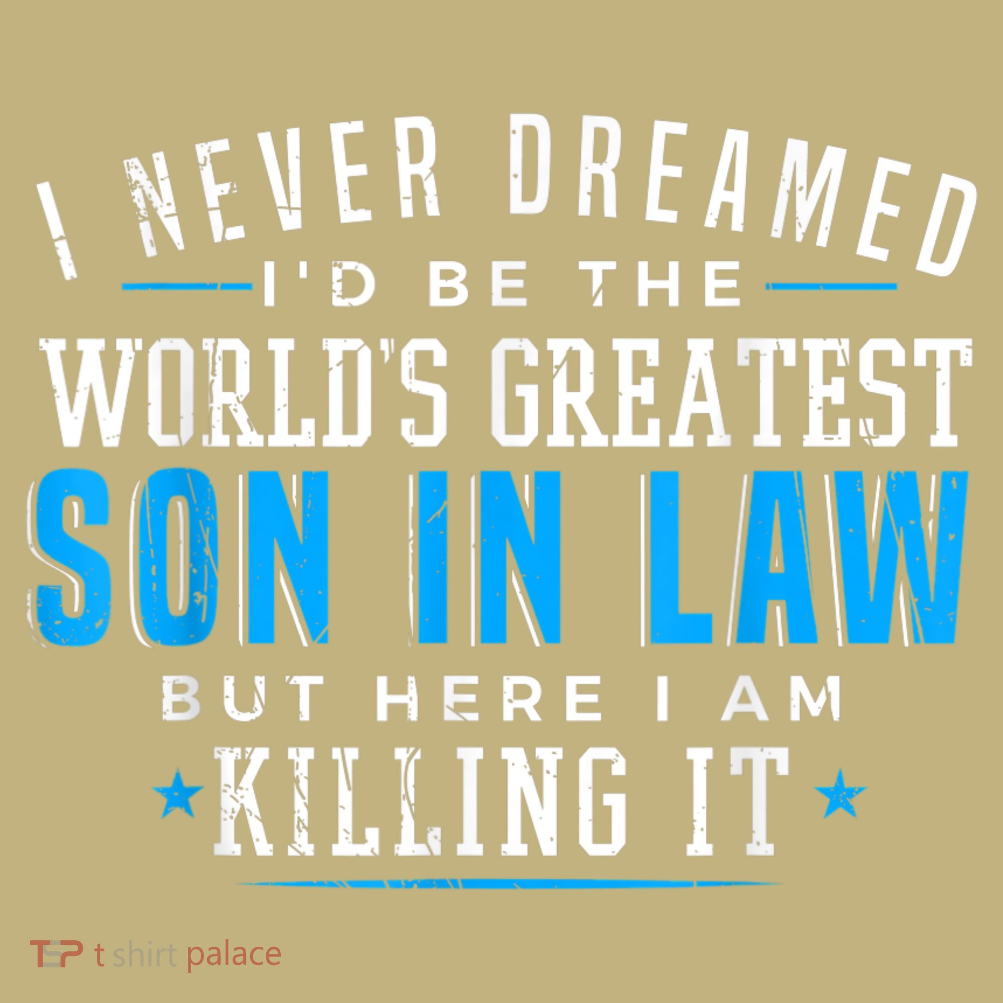 Gift For Son In Law Christmas Birthday On Wedding Day 1 T-Shirt