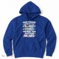 God Found Strongest Women And Make Them Autism Moms Hoodie thumb 0