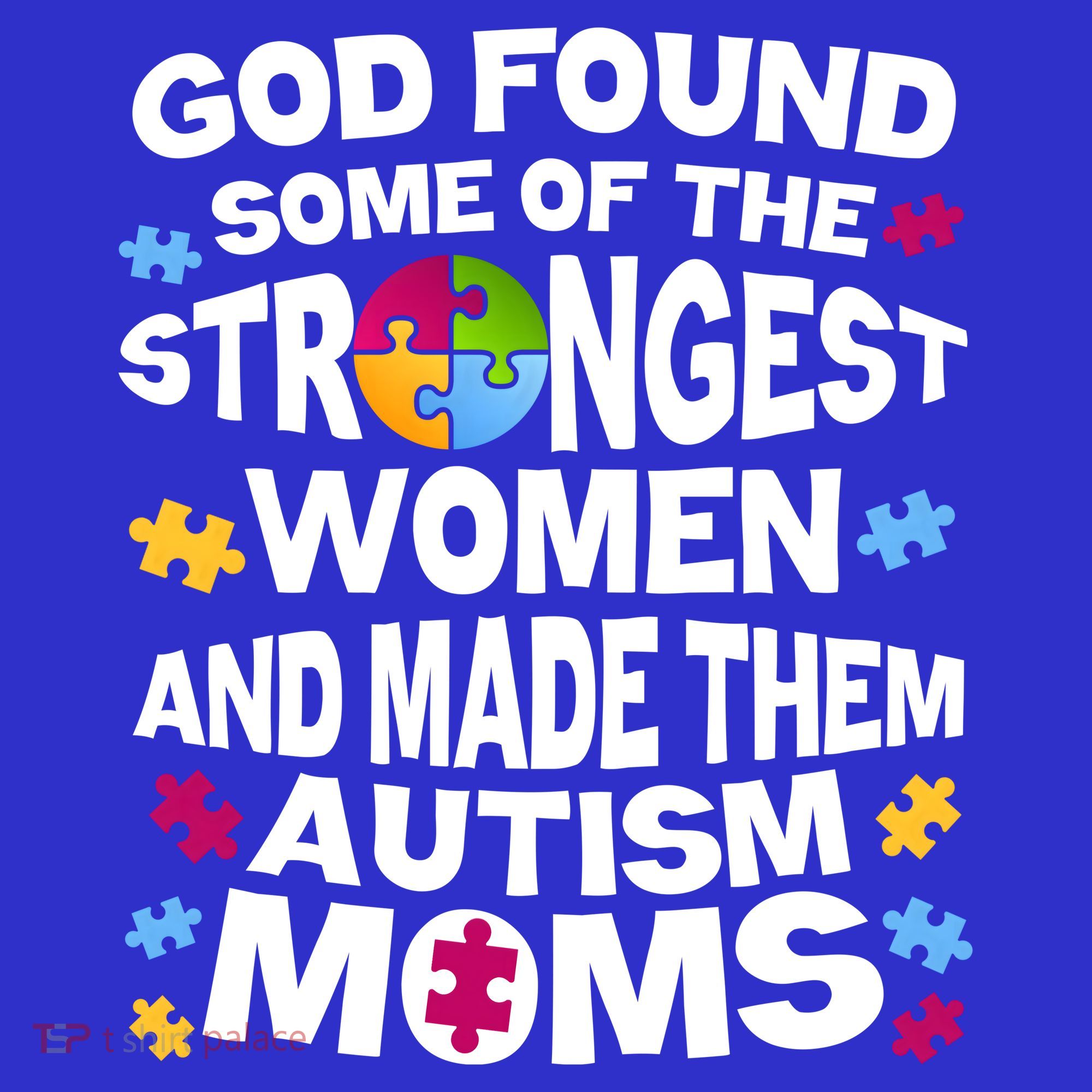God Found Strongest Women And Make Them Autism Moms Visor