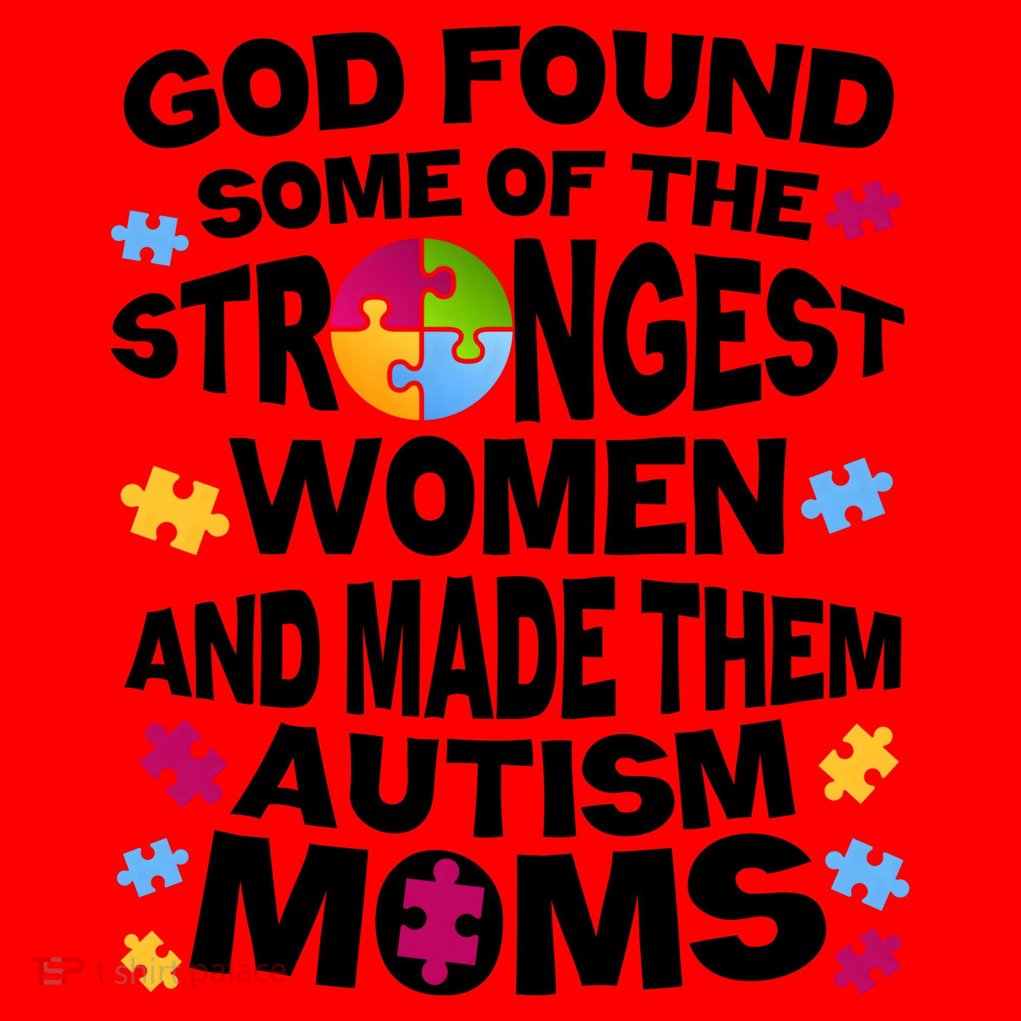 God Found Strongest Women And Make Them Autism Moms Santa Hat