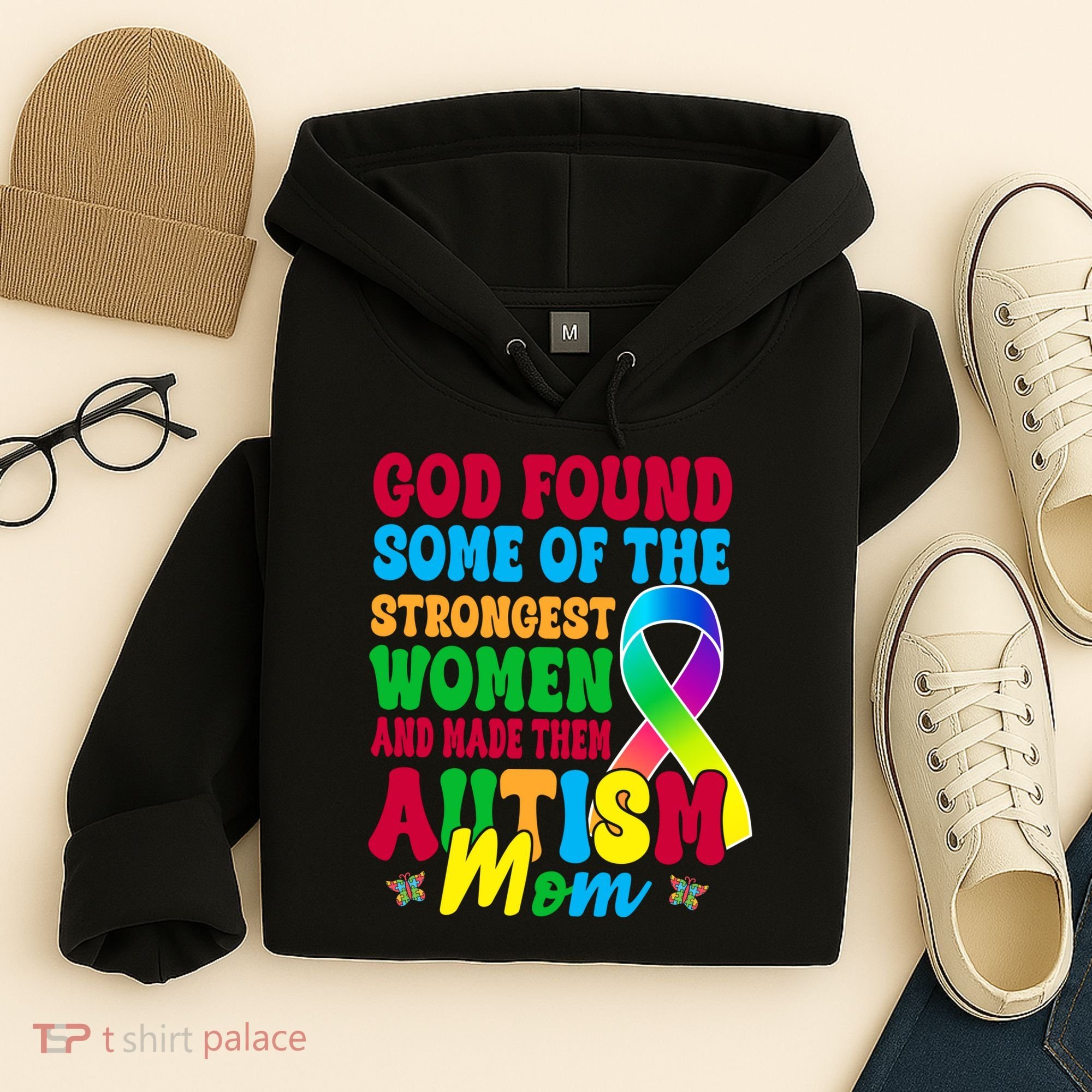 God Found Some Of The Strongest Women Autism Mom Hoodie