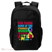 God Found Some Of The Strongest Women Autism Mom Backpack thumb 0