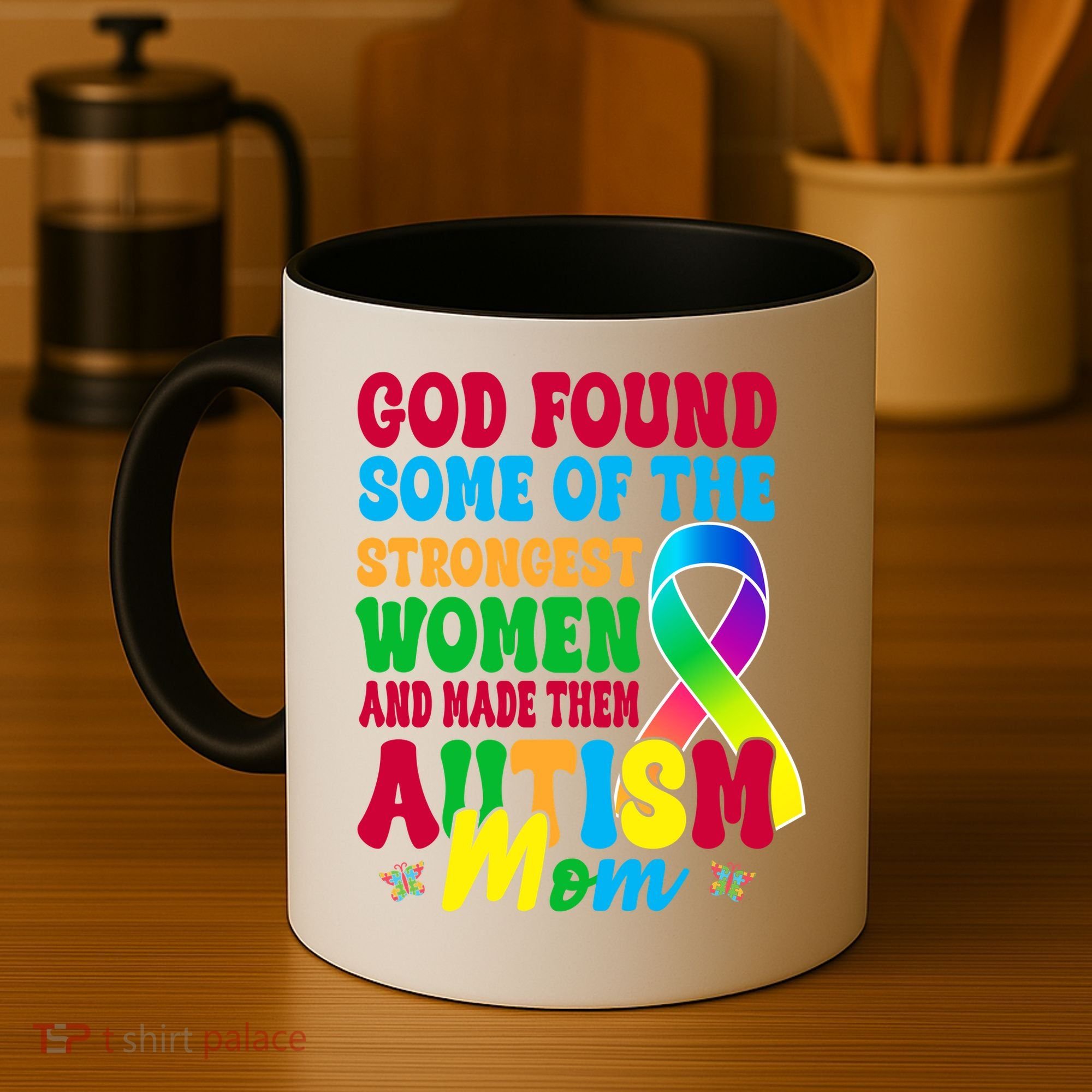 God Found Some Of The Strongest Women Autism Mom Coffee Mug