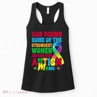 God Found Some Of The Strongest Women Autism Mom Women's Tank Top thumb 0