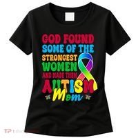 God Found Some Of The Strongest Women Autism Mom Women's T-Shirt thumb 0