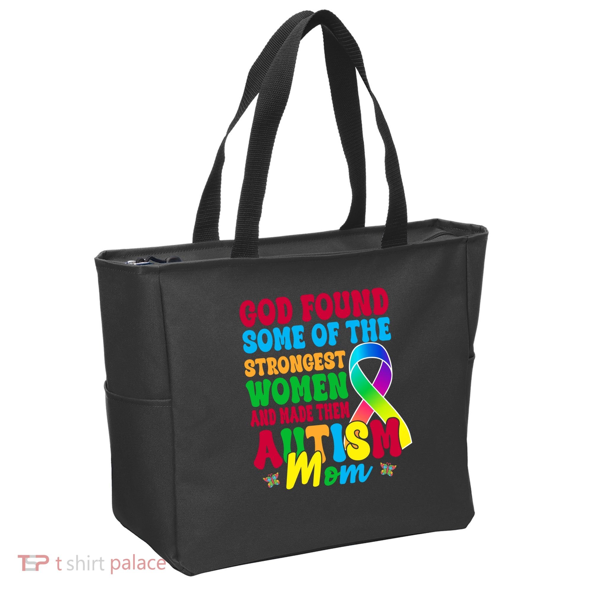 God Found Some Of The Strongest Women Autism Mom Tote Bag