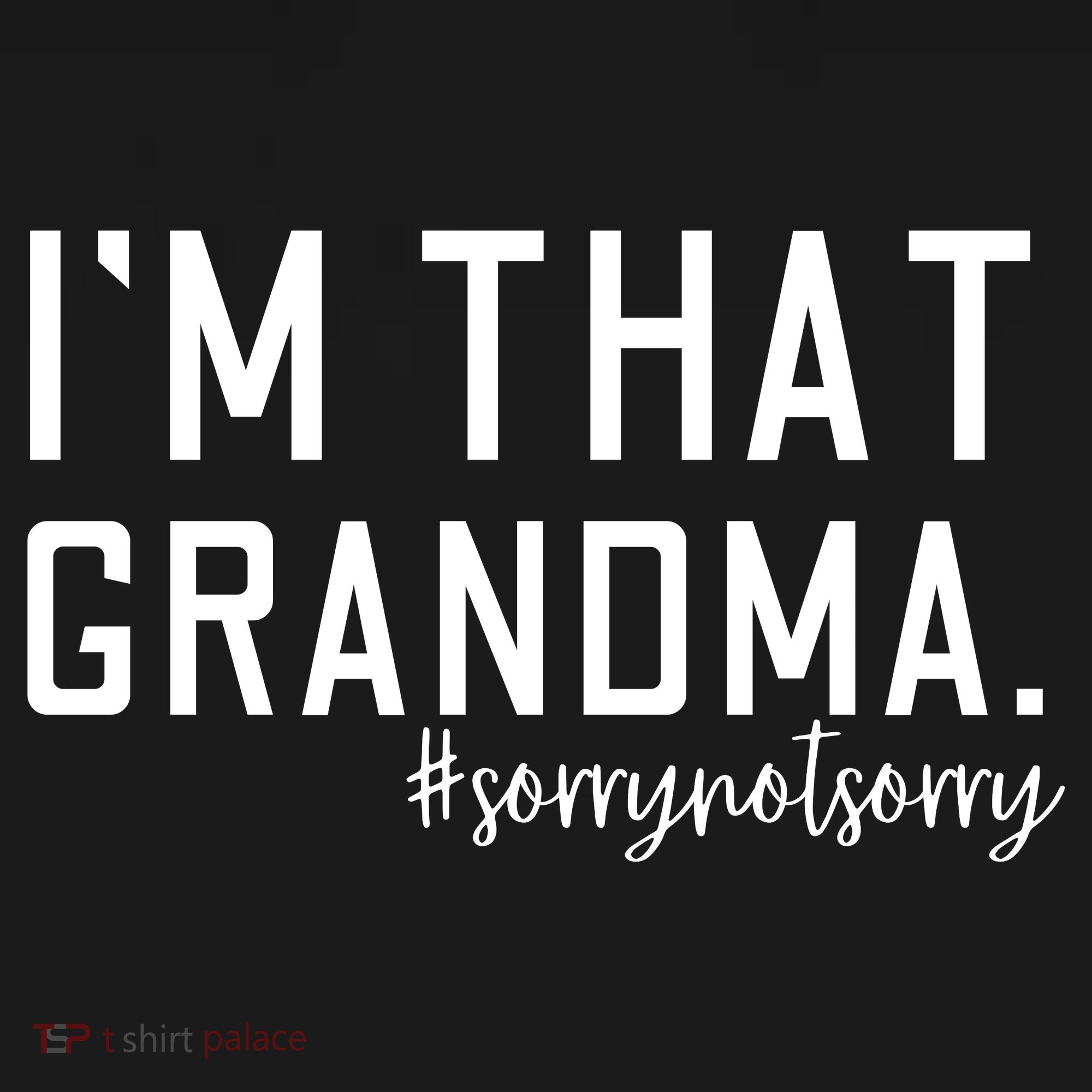 Grandma Funny Saying I’m That Grandma Sorry Not Sorry Apron