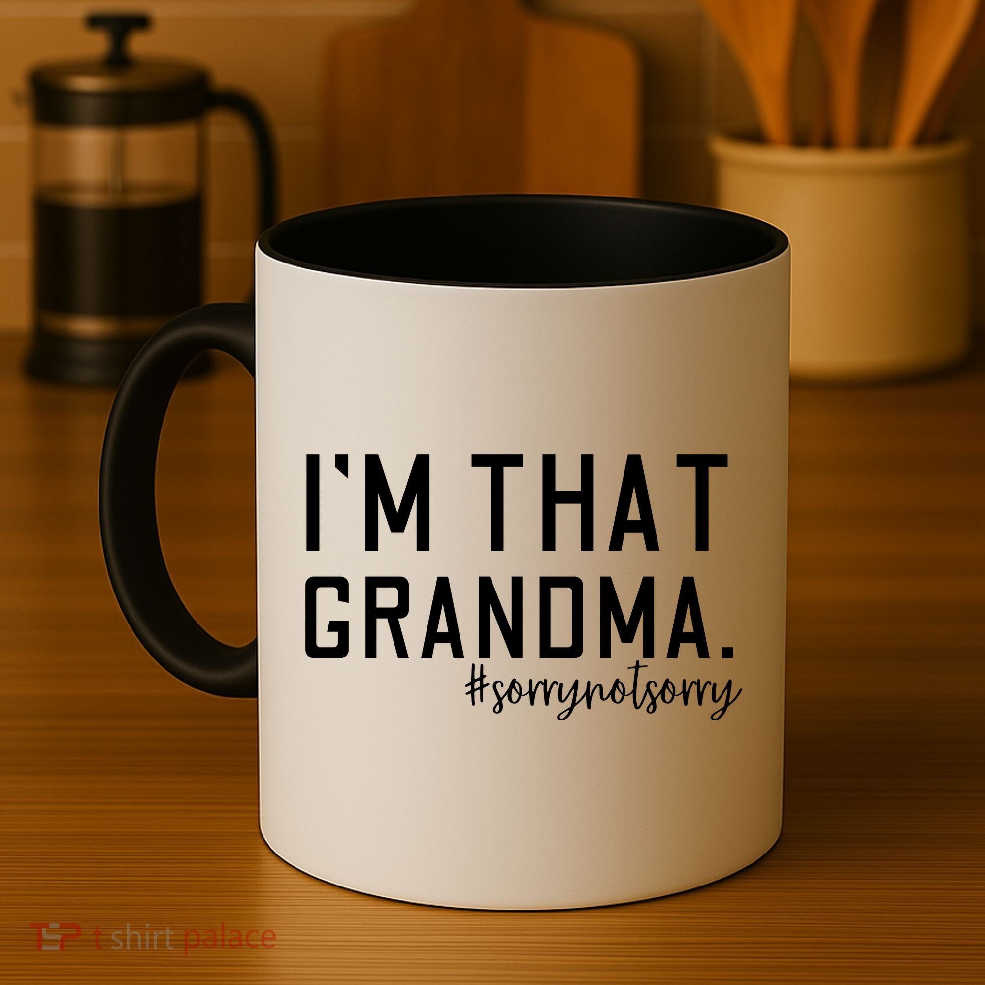 Grandma Funny Saying I’m That Grandma Sorry Not Sorry Coffee Mug