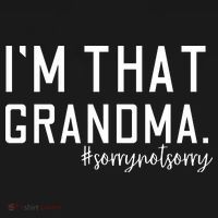 Grandma Funny Saying I’m That Grandma Sorry Not Sorry Ornament thumb 1