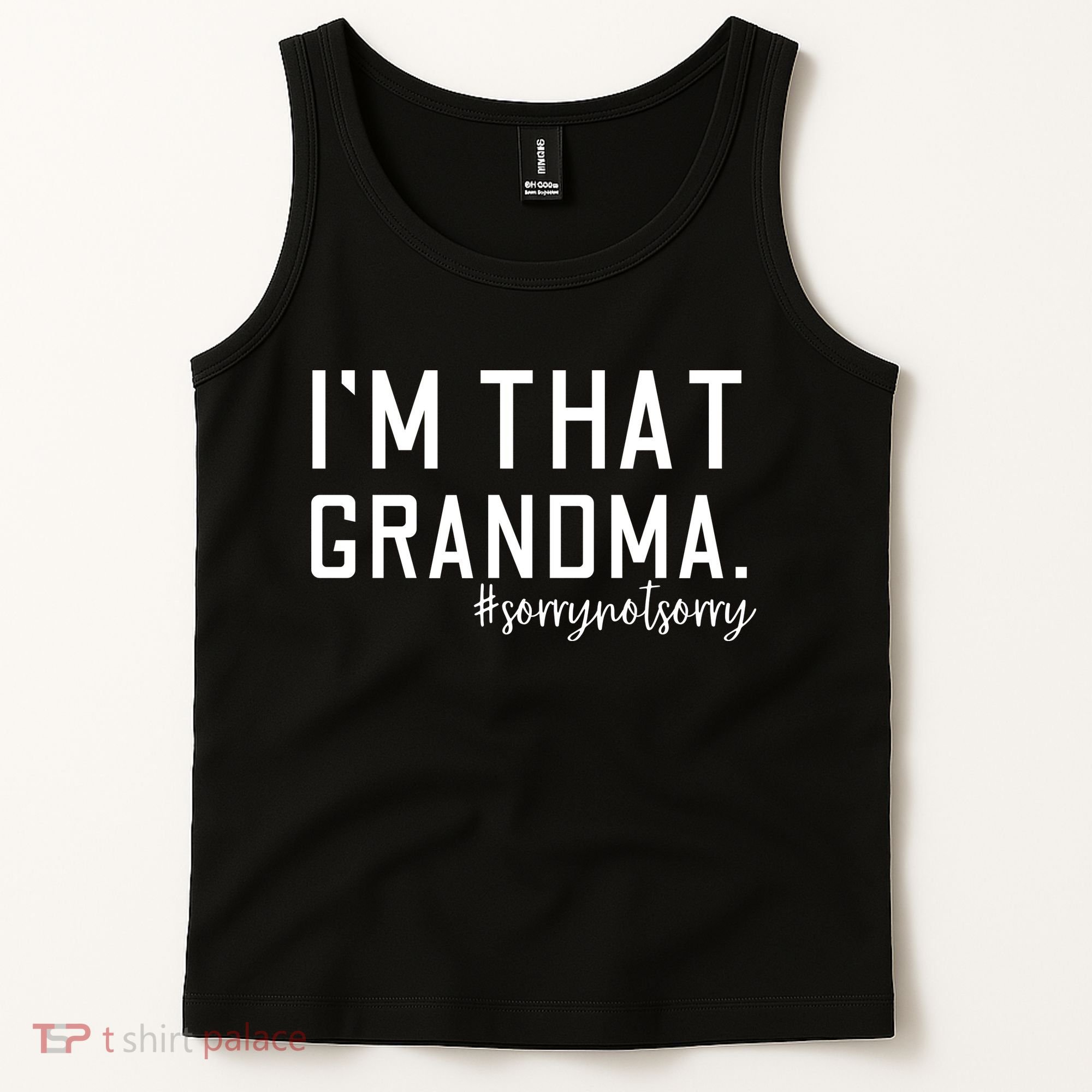 Grandma Funny Saying I’m That Grandma Sorry Not Sorry Tank Top