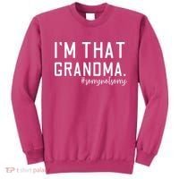 Grandma Funny Saying I’m That Grandma Sorry Not Sorry Sweatshirt thumb 0