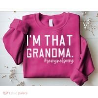 Grandma Funny Saying I’m That Grandma Sorry Not Sorry Sweatshirt thumb 2