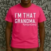 Grandma Funny Saying I’m That Grandma Sorry Not Sorry T-Shirt thumb 3