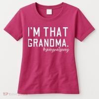 Grandma Funny Saying I’m That Grandma Sorry Not Sorry Women's T-Shirt thumb 0