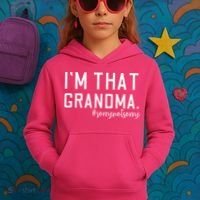 Grandma Funny Saying I’m That Grandma Sorry Not Sorry Kids Hoodie thumb 3