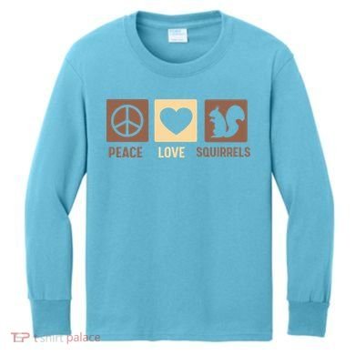Gift For Squirrel Lovers Cute Gift Peace Love Squirrels Gift Kids Long Sleeve Shirt