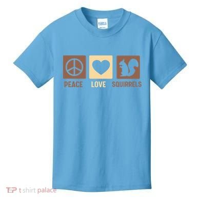 Gift For Squirrel Lovers Cute Gift Peace Love Squirrels Gift Kids T-Shirt