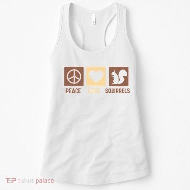 Gift For Squirrel Lovers Cute Gift Peace Love Squirrels Gift Women's Tank Top