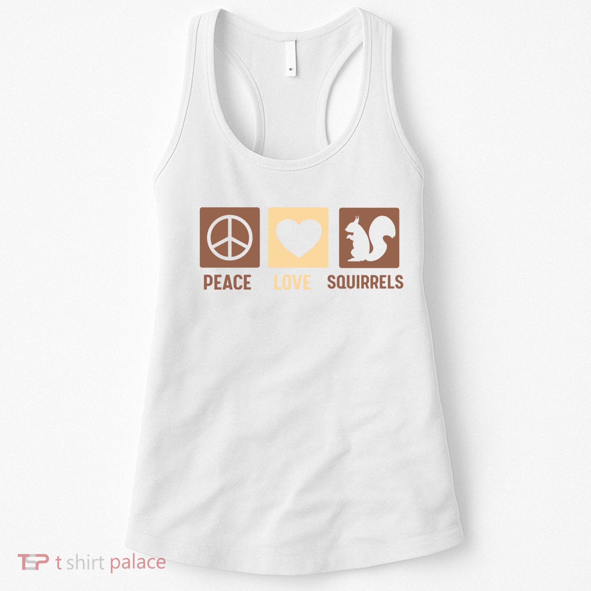 Gift For Squirrel Lovers Cute Gift Peace Love Squirrels Gift Women's Tank Top