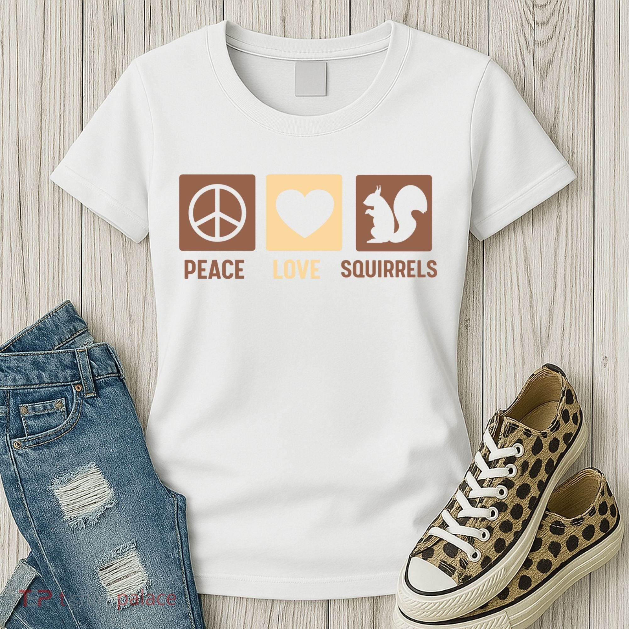 Gift For Squirrel Lovers Cute Gift Peace Love Squirrels Gift Women's T-Shirt