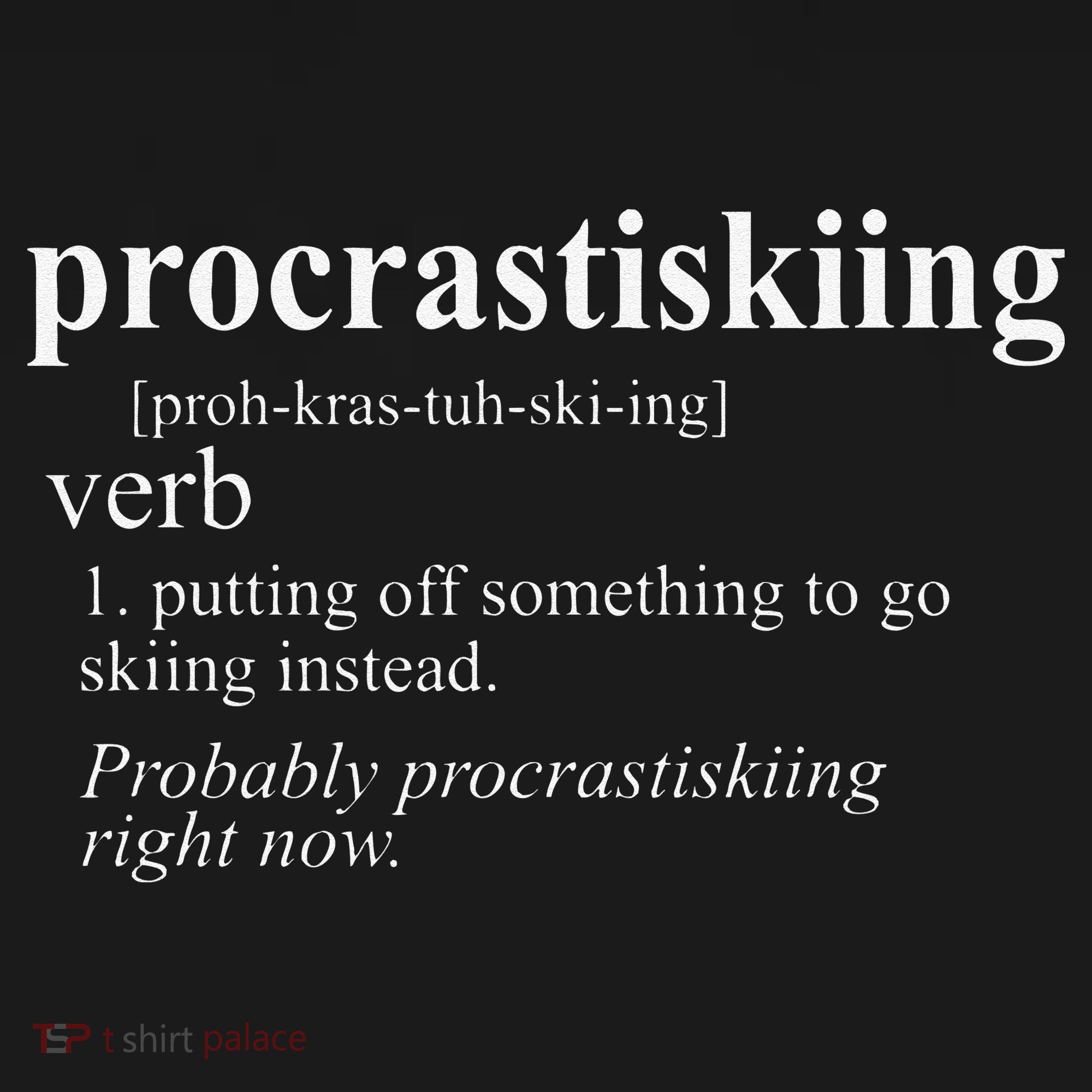 Gifts For Skiers  Procrastiskiing Funny Skiing Backpack