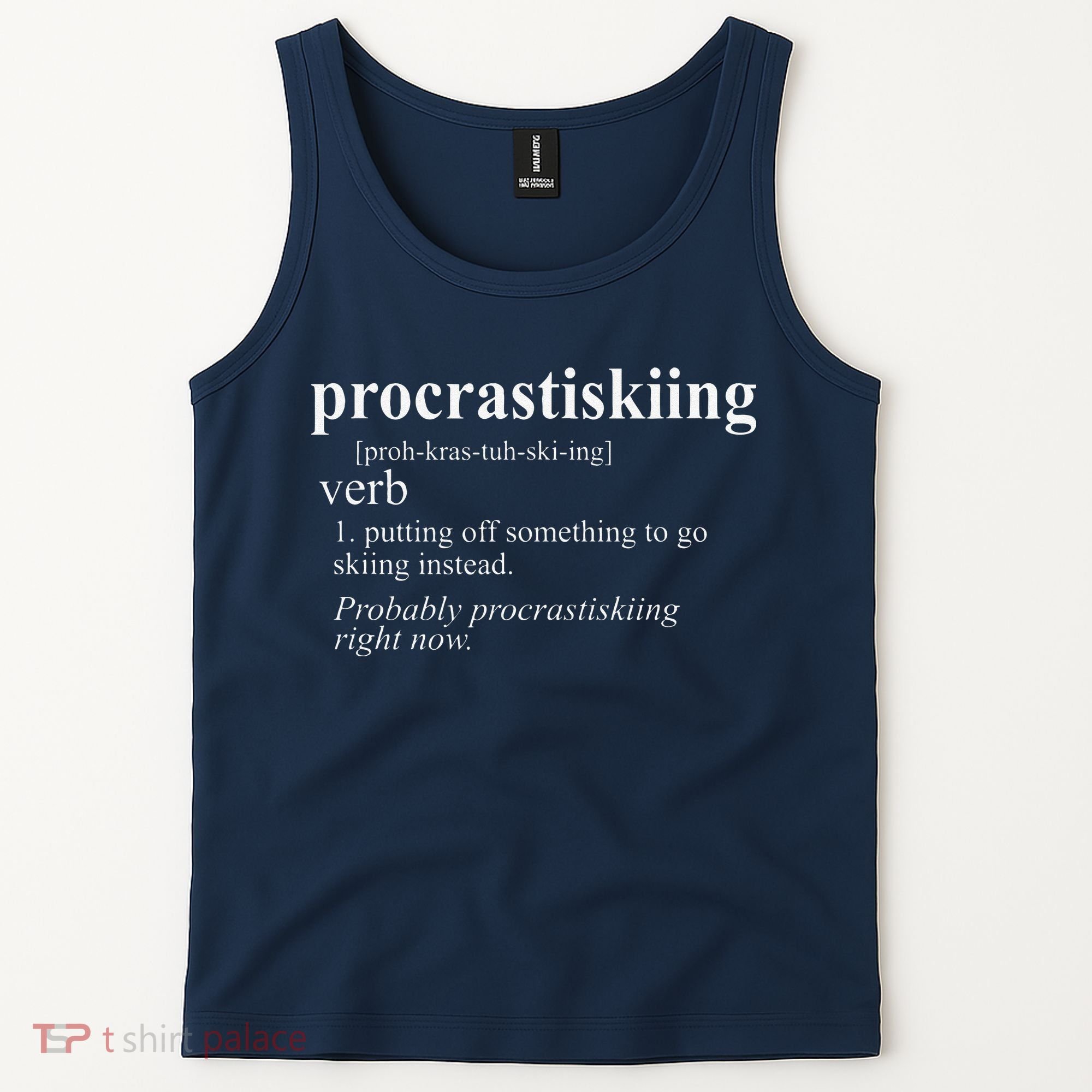 Gifts For Skiers  Procrastiskiing Funny Skiing Tank Top