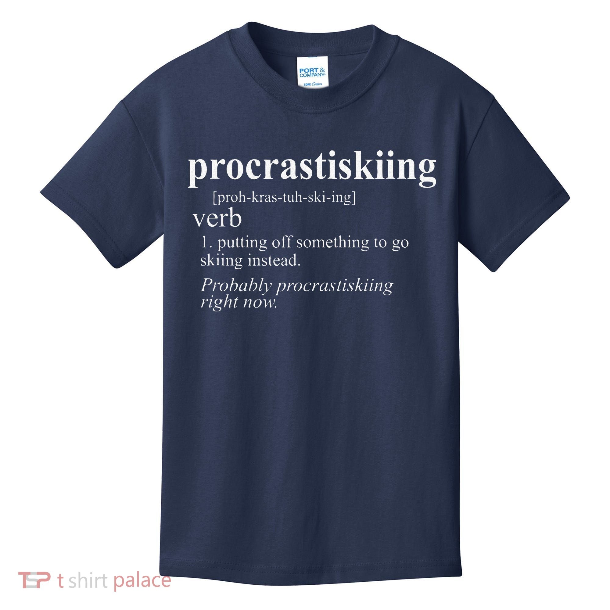 Gifts For Skiers  Procrastiskiing Funny Skiing Kids T-Shirt